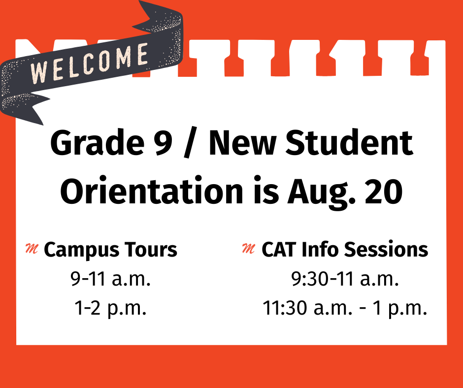 A graphic that reads: Grade 9 and new student orientation is Aug. 20